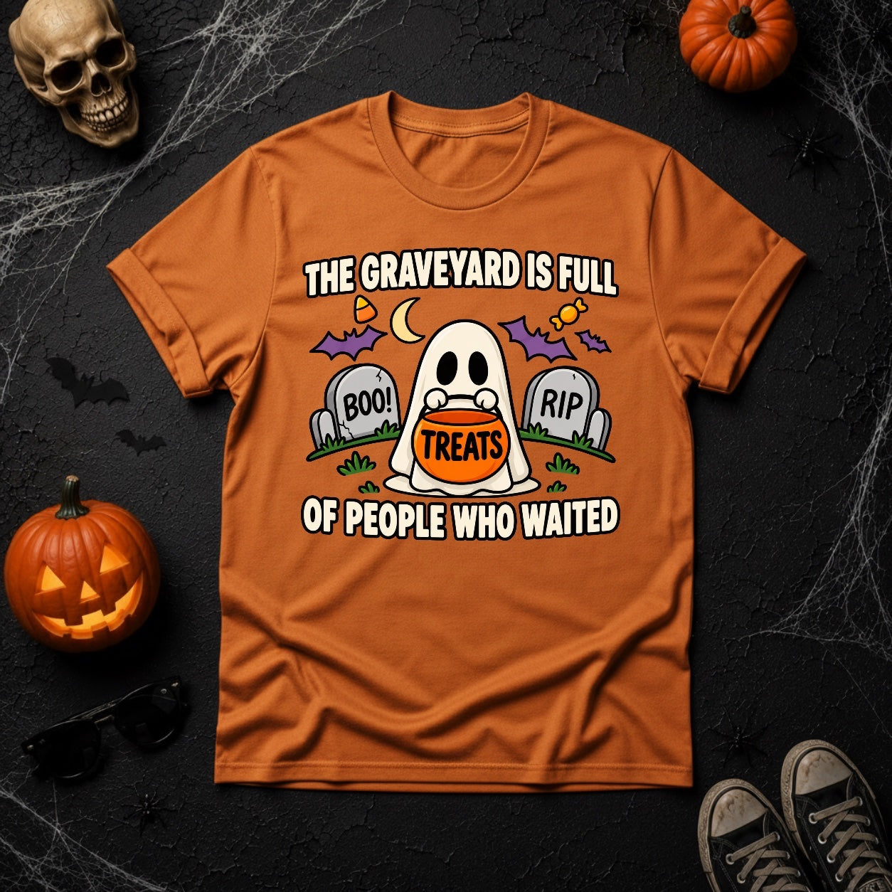 The Graveyard is Full of People Who Waited Halloween Ghost T-Shirt - Burnt Orange