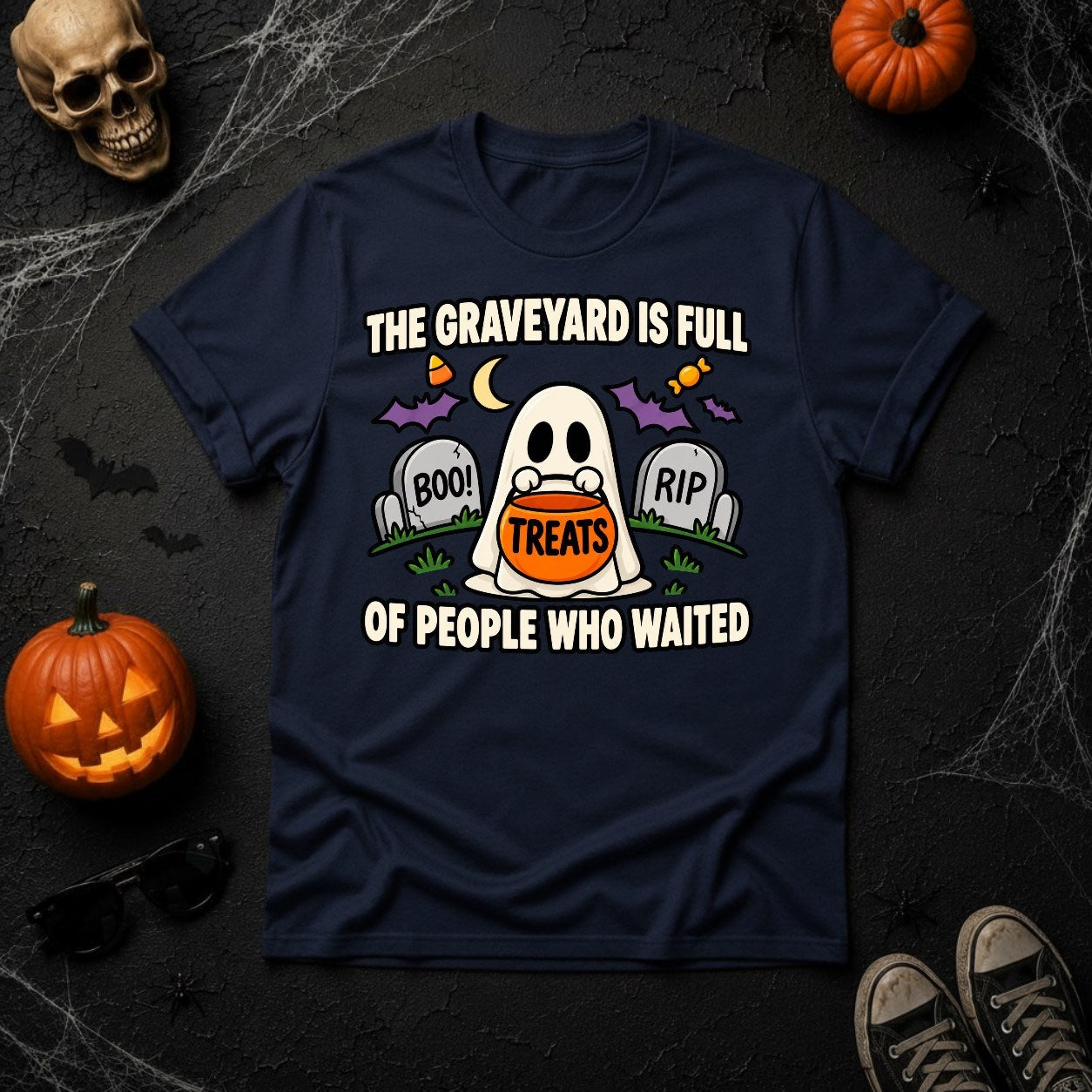 The Graveyard is Full of People Who Waited Halloween Ghost T-Shirt - True Navy