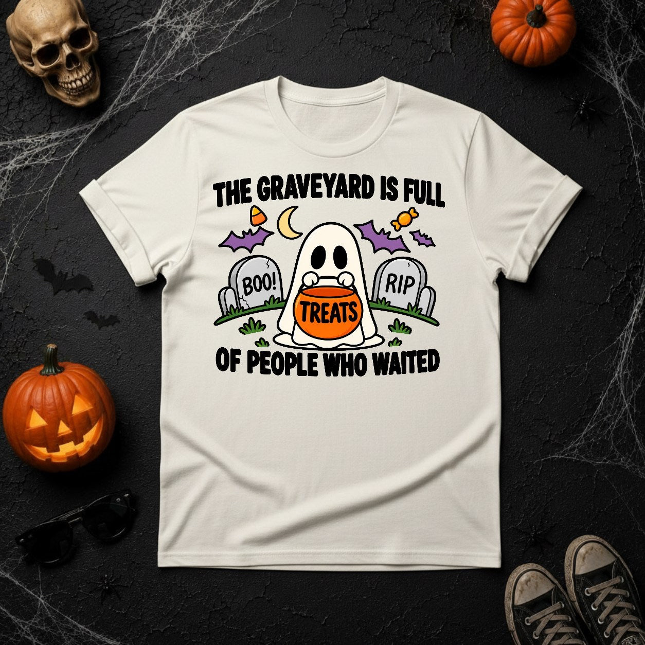 The Graveyard is Full of People Who Waited Halloween Ghost T-Shirt - White