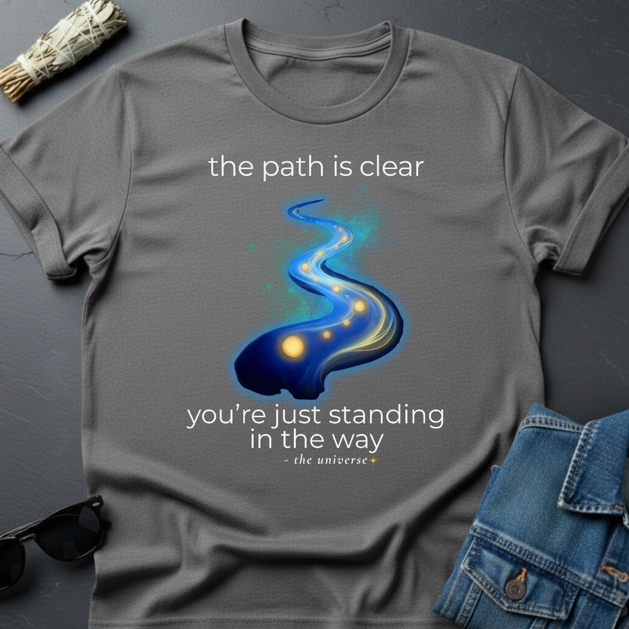The Path Is Clear – Inspirational Graphic T-Shirt | Youniverses - Youniverses