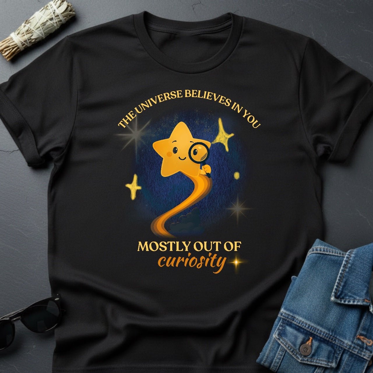 The Universe Believes In You - Sarcastic Cosmic Star T-Shirt by Youniverses - Youniverses