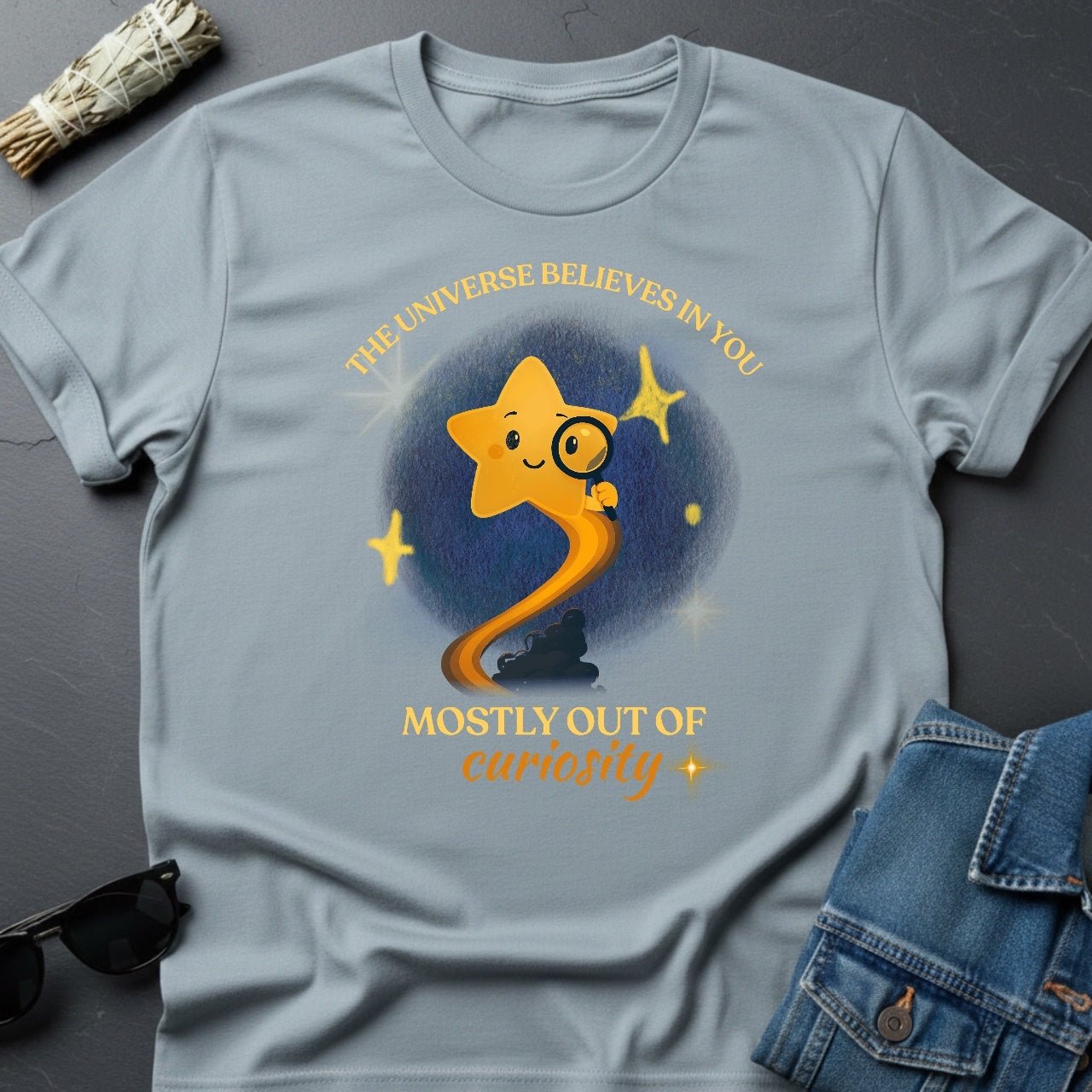 The Universe Believes In You - Sarcastic Cosmic Star T-Shirt by Youniverses - Youniverses