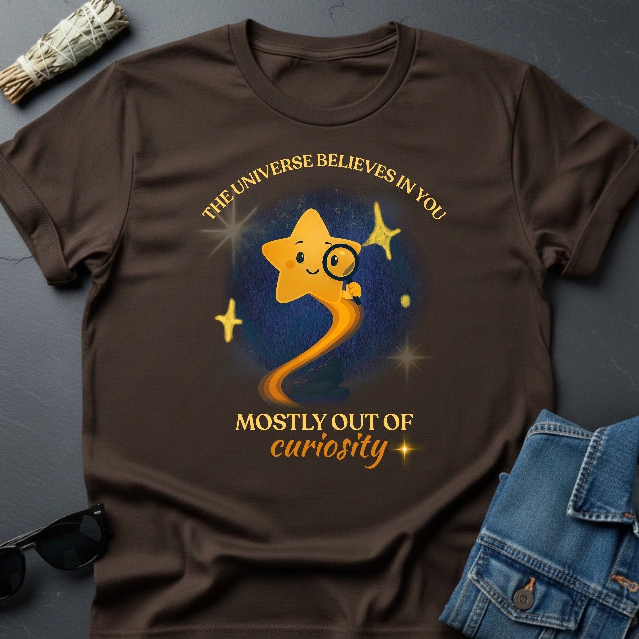 The Universe Believes In You - Sarcastic Cosmic Star T-Shirt by Youniverses - Youniverses
