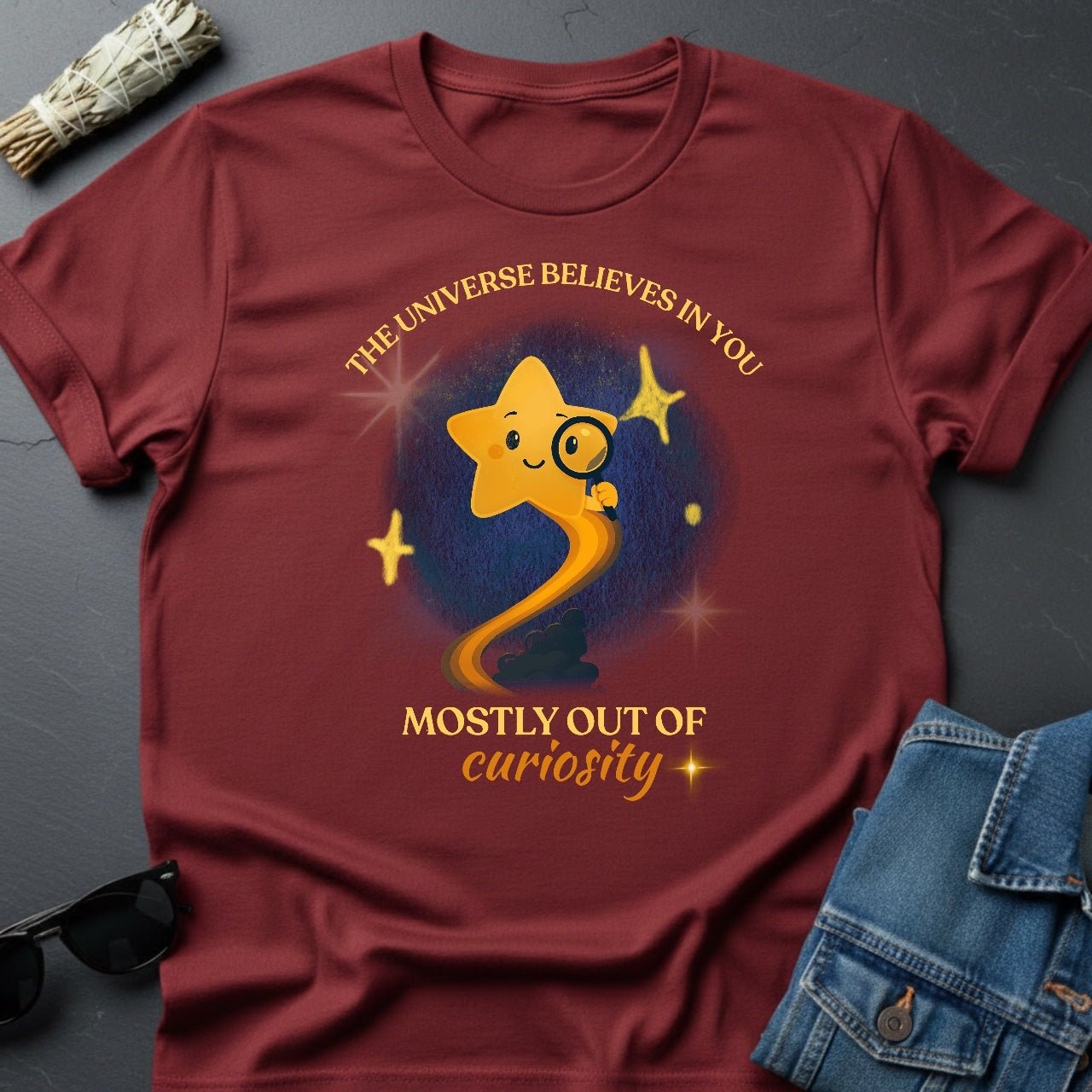 The Universe Believes In You - Sarcastic Cosmic Star T-Shirt by Youniverses - Youniverses