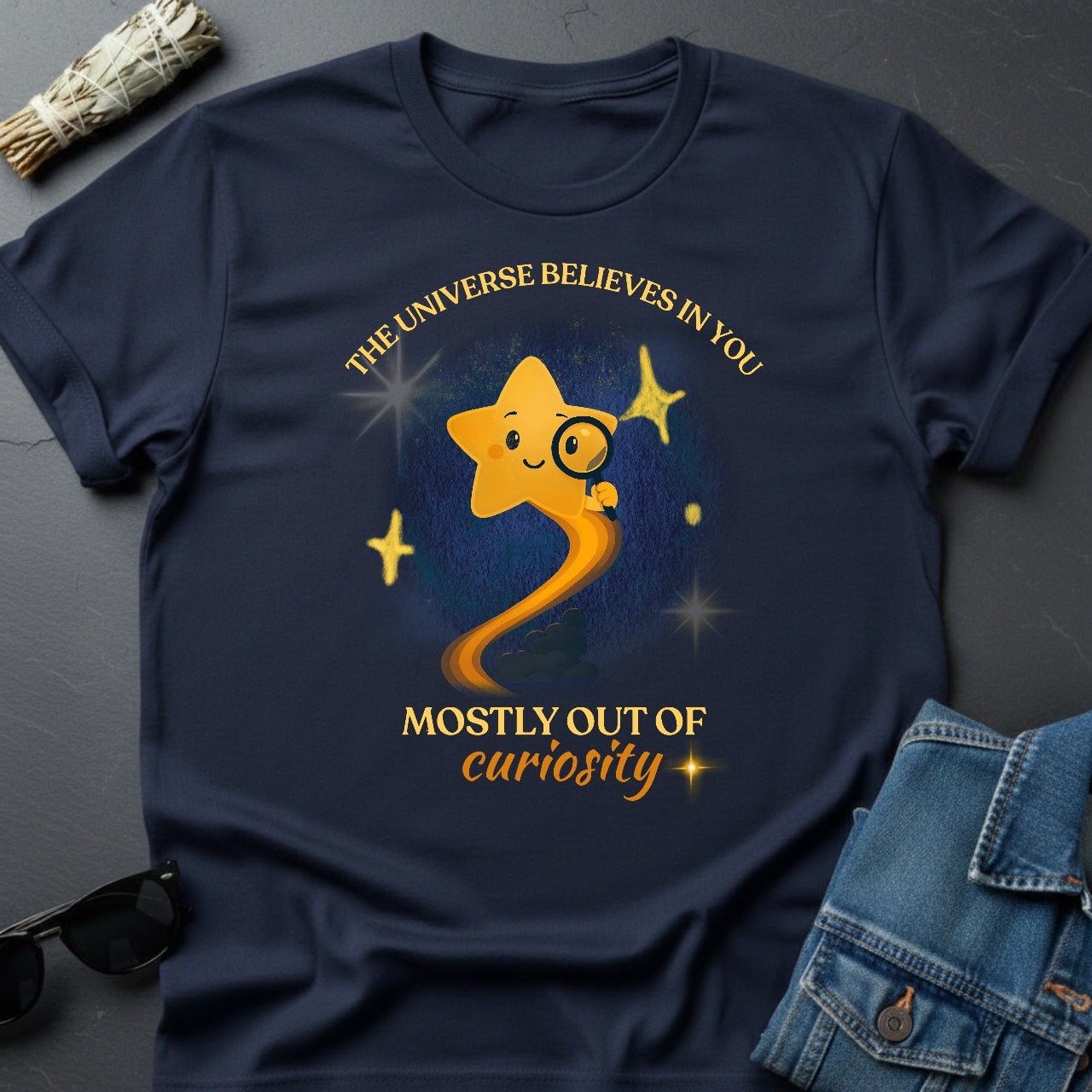 The Universe Believes In You - Sarcastic Cosmic Star T-Shirt by Youniverses - Youniverses