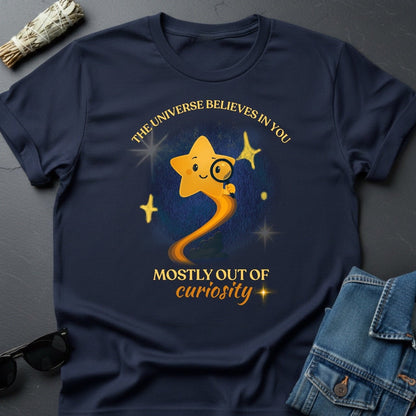 The Universe Believes In You - Sarcastic Cosmic Star T-Shirt by Youniverses - Youniverses