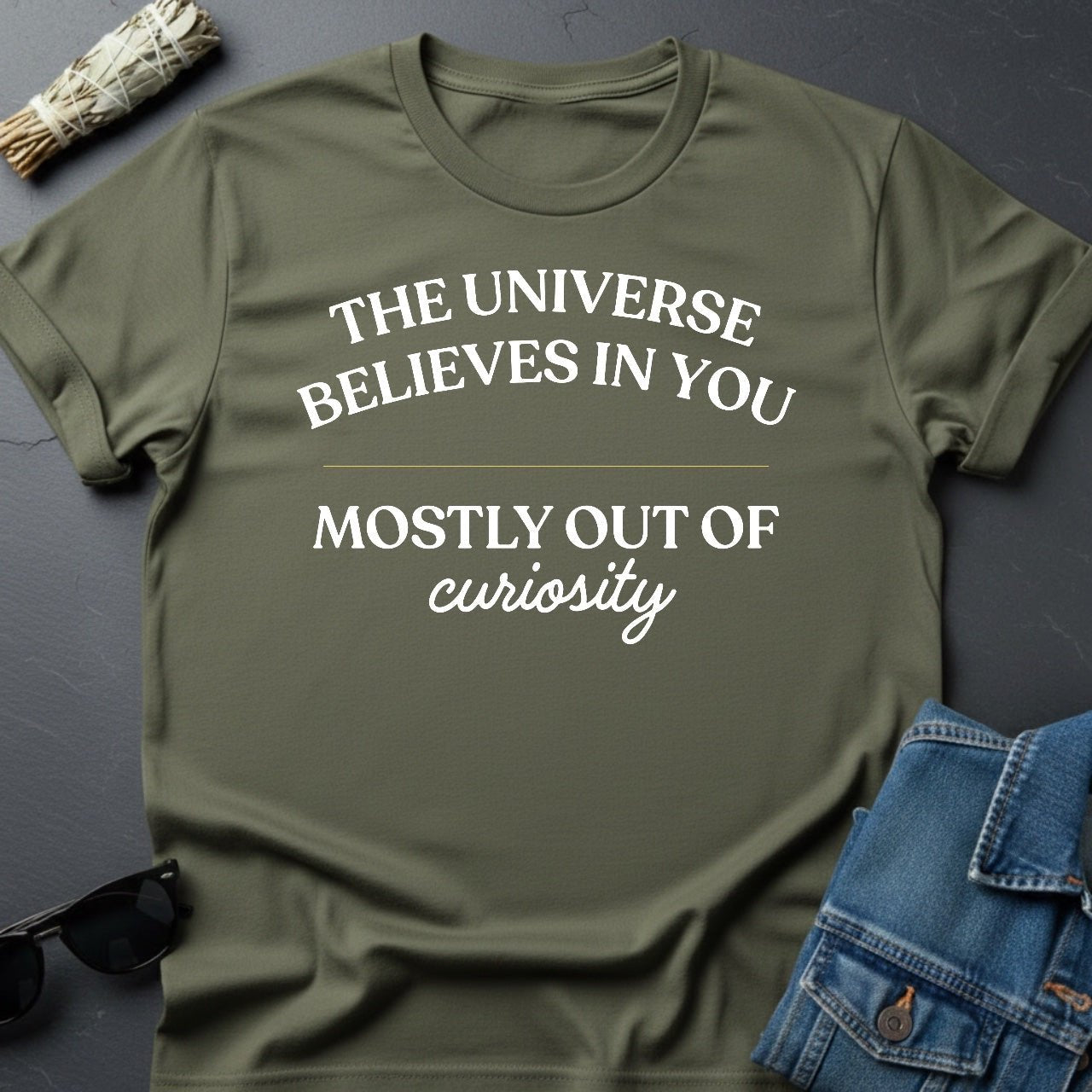 The Universe Believes in You - Sarcastic Cosmic Motivational T-Shirt | Youniverses - Youniverses