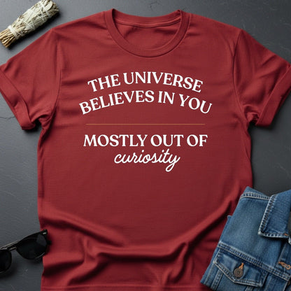The Universe Believes in You - Sarcastic Cosmic Motivational T-Shirt | Youniverses - Youniverses