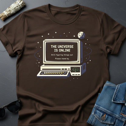The Universe Is Online – Inspirational T-Shirt | Youniverses - Youniverses