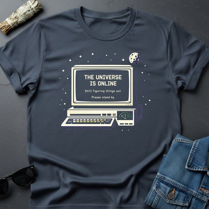 The Universe Is Online – Inspirational T-Shirt | Youniverses - Youniverses