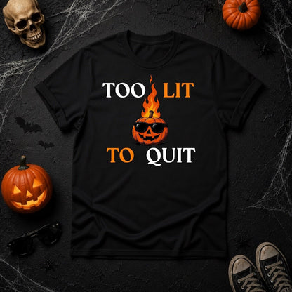 Too Lit To Quit Flaming Pumpkin Graphic T-Shirt - Youniverses - Youniverses